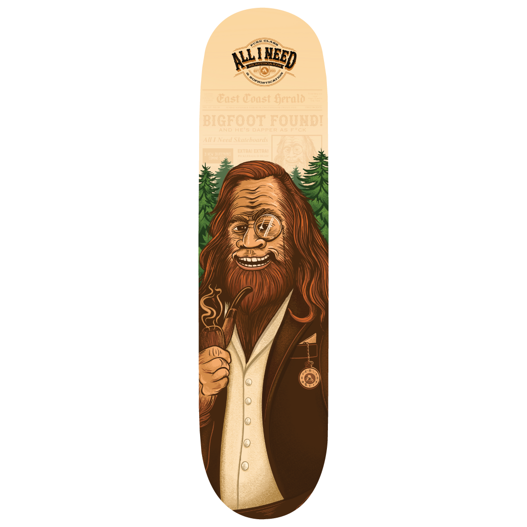 All I Need Dapper Big Foot Deck - 8.5